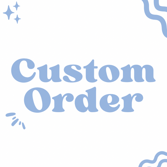 Custom Order